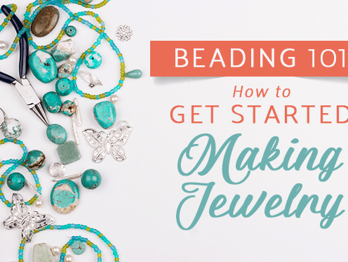 Beading 101: How to Get Started Making Jewelry - The Bead Traders