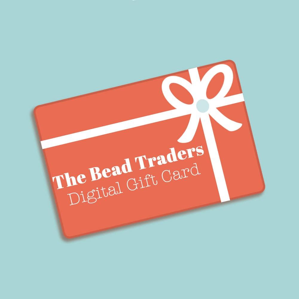 Bead Traders Gift Cards - The Bead Traders