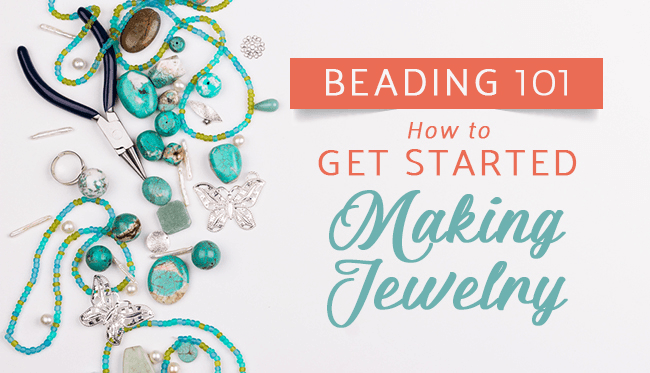 Beading 101: How to Get Started Making Jewelry - The Bead Traders