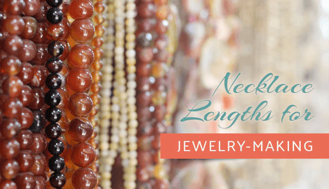 Necklace Lengths for Jewelry-Making - The Bead Traders